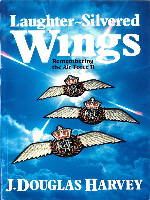 Title details for Laughter-Silvered Wings by J. Douglas Harvey - Available